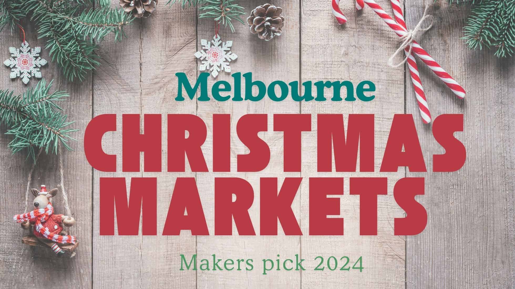 Melbourne Christmas markets 2024